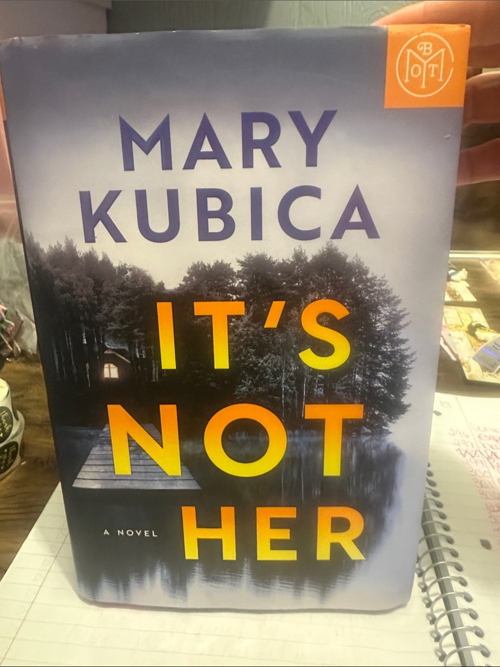 It’s Not Her by Mary Kubica Hardcover Psychological Thriller BOTM
